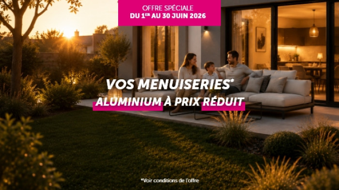 Offre limitée : Vos menuiseries aluminium à prix réduit !