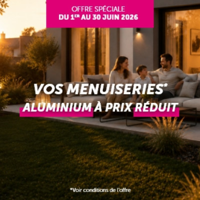 Offre limitée : Vos menuiseries aluminium à prix réduit !