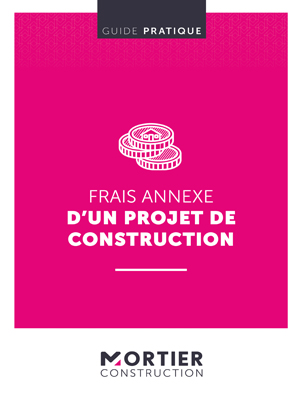 Guide pratique « Frais annexes d'un projet de construction »