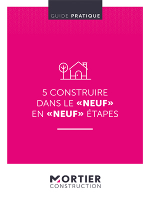 Guide pratique « Neuf étapes pour construire dans le neuf »